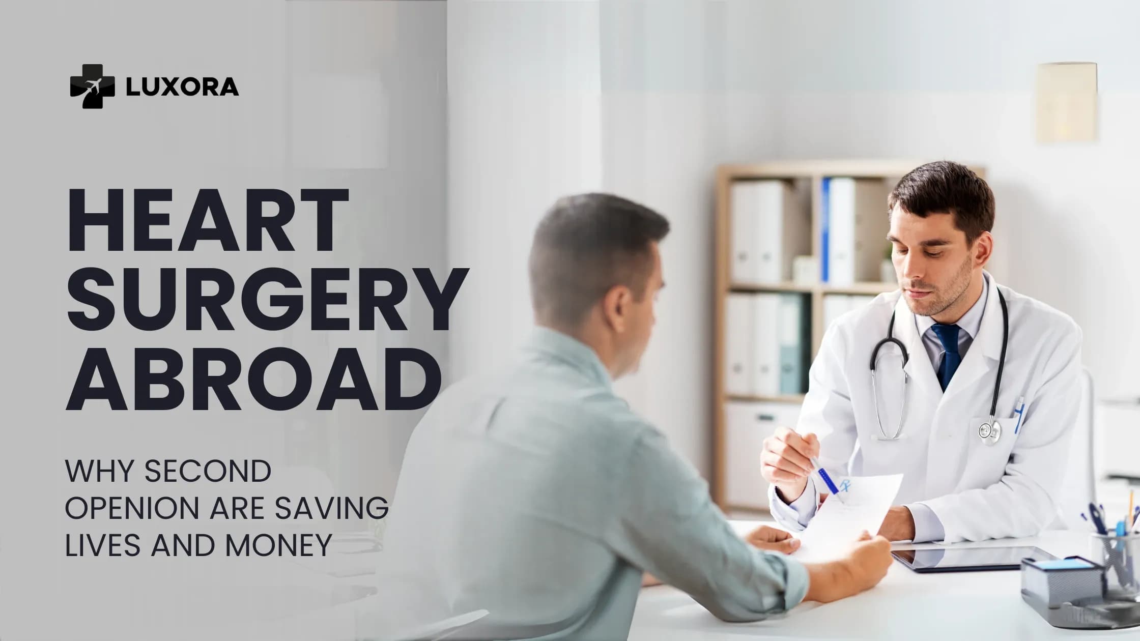 Heart Surgery Abroad: Why Second Opinions Are Saving Lives and Money