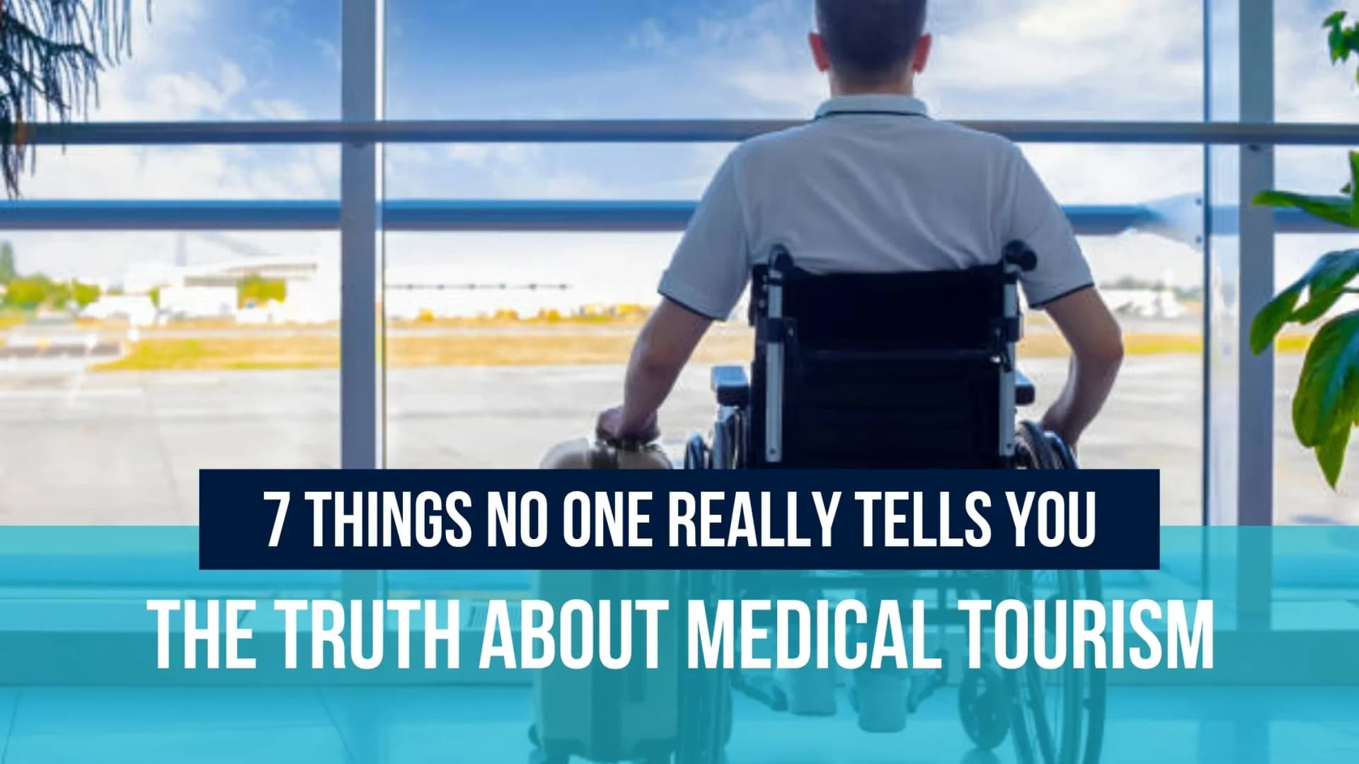 The Truth About Medical Tourism: 7 Things No One Really Tells You